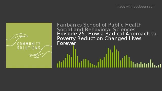 Episode 25: How a Radical Approach to Poverty Reduction Changed Lives Forever смотреть онлайн