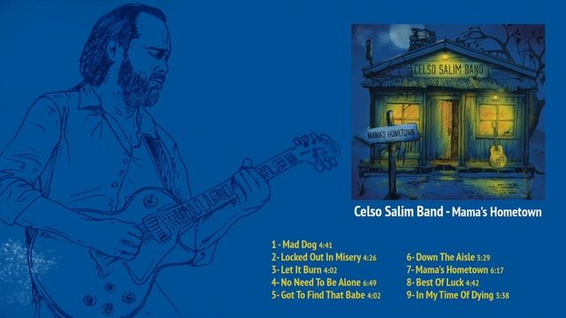 Celso Salim Band - Mama's Hometown - Full Album смотреть онлайн