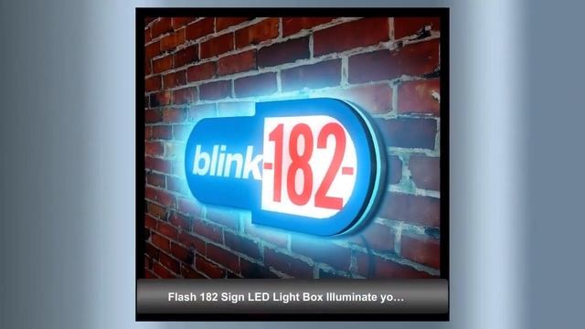 Flash 182 Sign LED Light Box Illuminate your space with a punk rock vibe! смотреть онлайн
