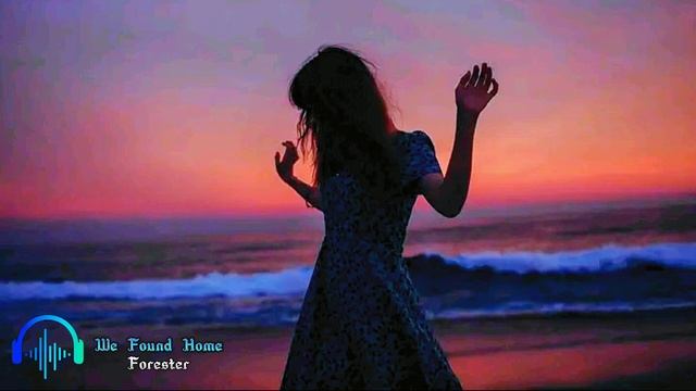 Forester - We Found Home (ft. Kwesi) смотреть онлайн