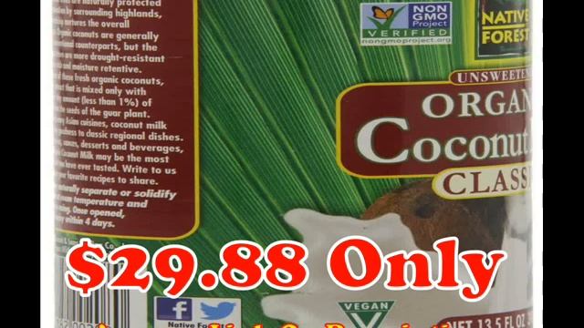 Native Forest Organic Classic Coconut Milk, 13 5 Ounce Cans смотреть онлайн
