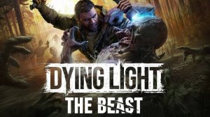 DYING LIGHT THE BEAST - ГЕЙМПЛЕЙ ТРЕЙЛЕР | New Zombie Game 2025 | Анонсировано The Game Awards 2024
