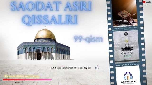 Saodat Asri Qissalari. Badr Jangining Boshlanishi. Jang Uchun Samodan Tushgan Farishtalar 99 Qism
