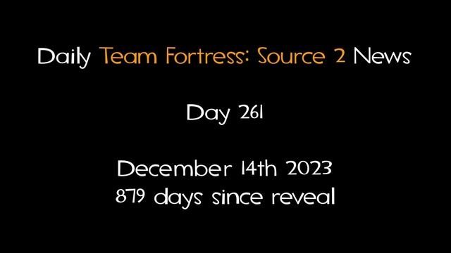 Daily Team Fortress: Source 2 News - Day 261 смотреть онлайн