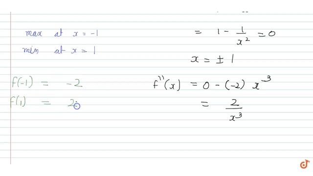 Show that the maximum value of `f(x) = x+1/x` is less than its minimum value. смотреть онлайн