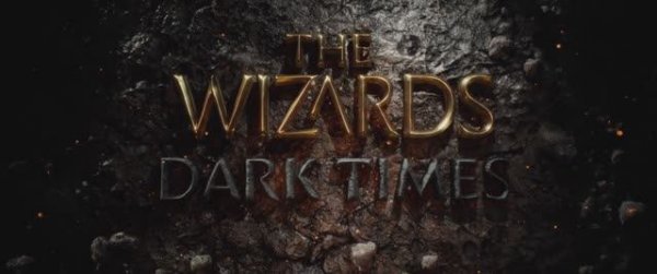 The Wizards - Dark Times