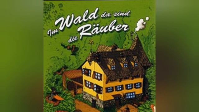 Im Wald Da Sind Die Räuber
