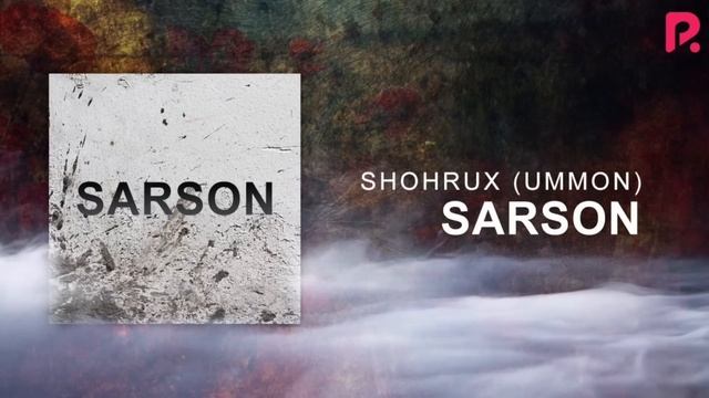 Shohrux (Ummon) - Sarson (AUDIO) смотреть онлайн