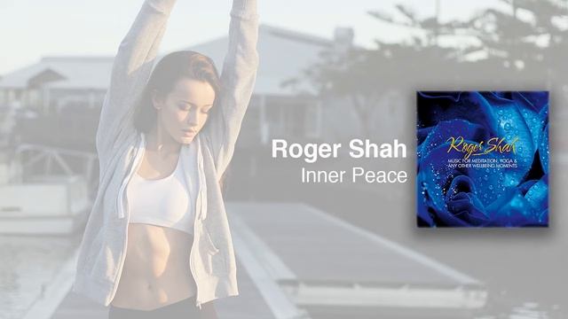 Roger Shah - Inner Peace смотреть онлайн