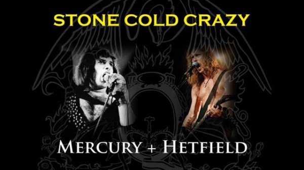 Queen - Stone Cold Crazy (Mercury + Hetfield)