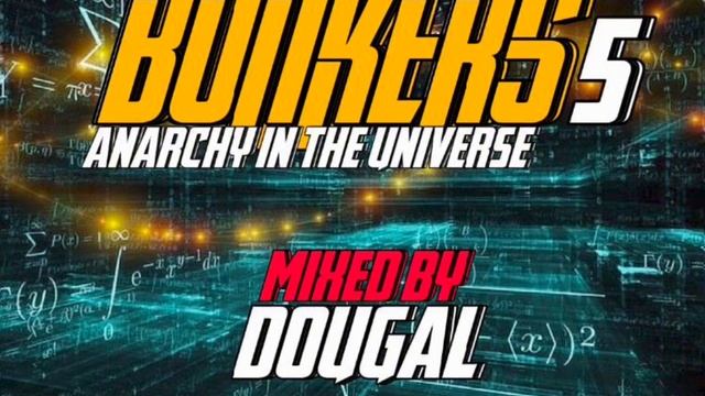 Bonkers 5 Anarchy In The Universe CD3 Mixed by Dougal смотреть онлайн