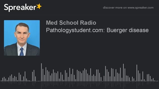 Pathologystudent.com: Buerger disease смотреть онлайн