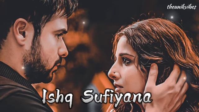 Ishq Sufiyana | Kamal Khan | The Unik Vibes |