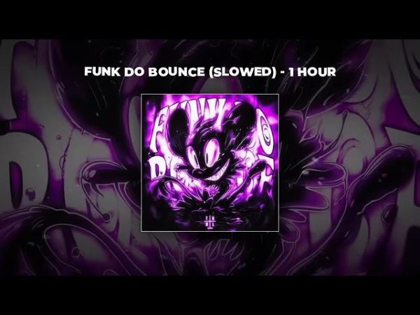 1 HOUR PHONK   FUNK DO BOUNCE SLOWED
