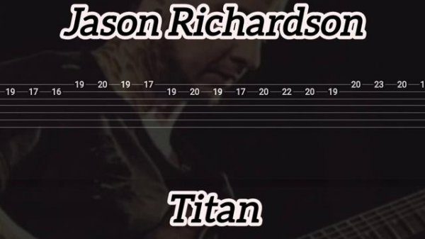 Jason Richardson - Titan ( Tab Guitar )