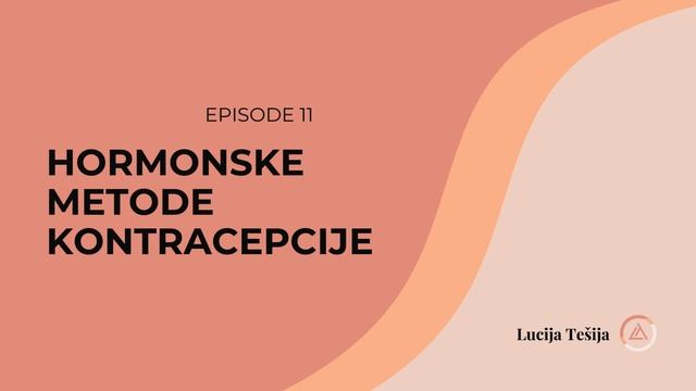 011: Kontracepcija - hormonske metode смотреть онлайн