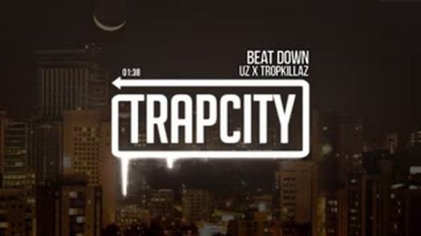 Trap City UZ x Tropkillaz Beat Down STaAs9Um7aU