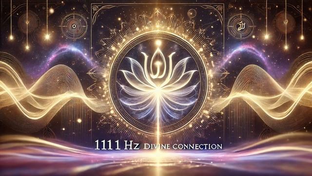 1111 Hz Divine Connection. Unlock Abundance, Love and Universal Harmony.mp4 смотреть онлайн