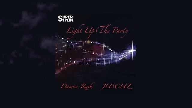 Damon Rush & JUSCUZ - Light Up The Party смотреть онлайн