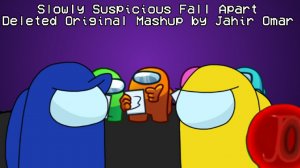 Mashup | Shadow x OR3O - Slowly suspicious fall apart (No Lyrics)