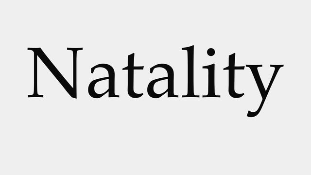 How to Pronounce Natality смотреть онлайн