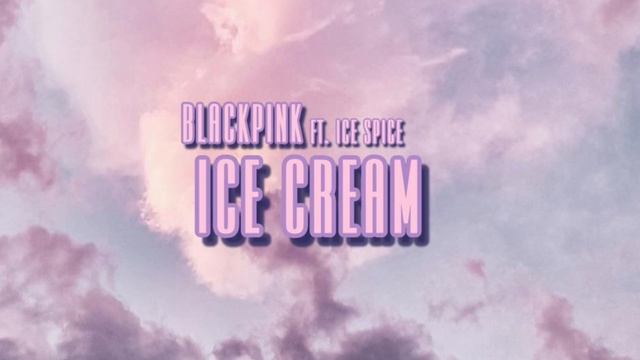 BLACKPINK, Selena Gomez and Ice Spice - Ice Cream | Mashup смотреть онлайн