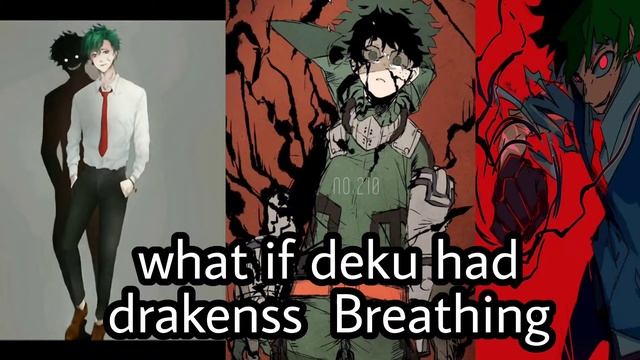 what if deku had drakenss Breathing [part one] my hero Academia x demon slayer смотреть онлайн