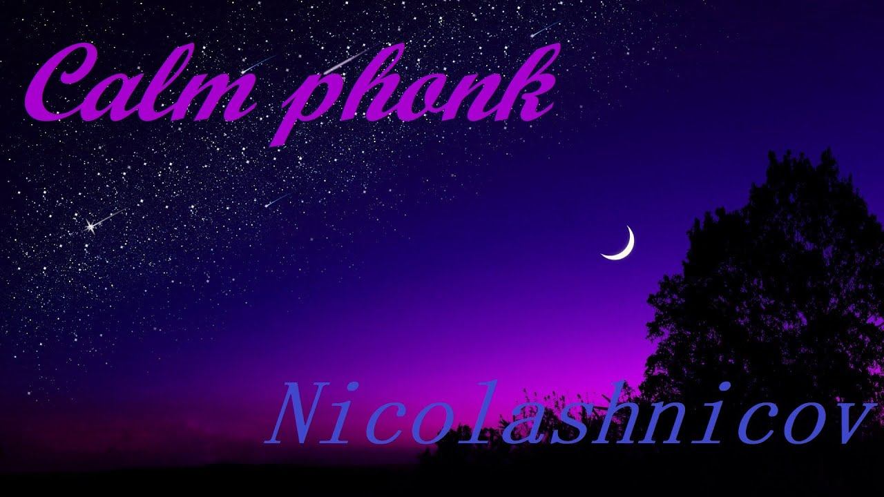 Calm Phonk - Nicolashnicov
