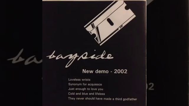 Bayside - Synonym For Acquiesce (Demo)