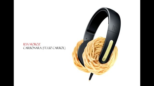 Ilya Moroz - Carbonara ft. Liz Carrol смотреть онлайн