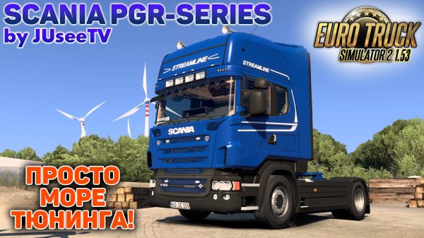 SCANIA PGR-SERIES by JUseeTV🚚ДЕТАЛЬНЫЙ ОБЗОР МОДА ETS 2 1.53