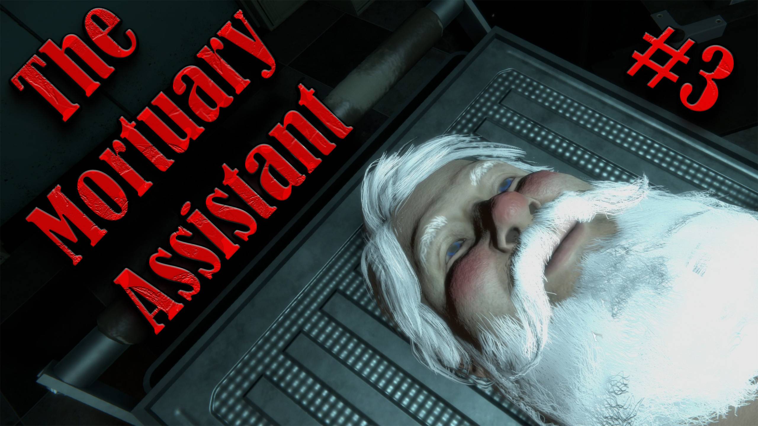 The Mortuary Assistant #3 САНТА