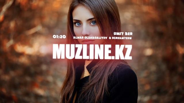 ALMAS OLZHAGALIYEV & SCREAMTEEN - Umit ber | Muzline.KZ смотреть онлайн