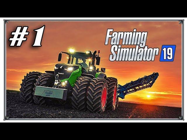 Farming Simulator 2019 // Прохождение // День #1 смотреть онлайн
