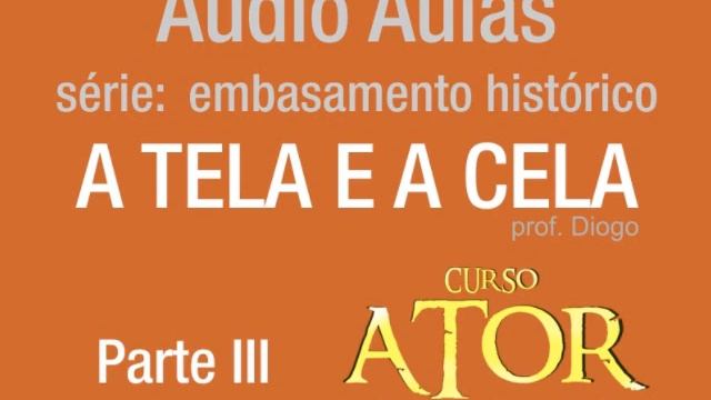 Audio Aula Curso Ator Embasamento Histórico Parte 3 смотреть онлайн