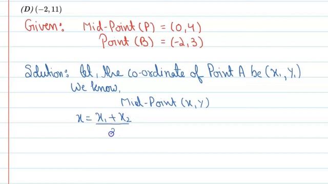 The mid-point of segment AB is the point P(0,4).If the coordinates of B are (-2,3),coordinates of A смотреть онлайн