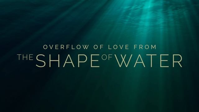 The Shape Of Water - Overflow Of Love | Soundtrack | Oscars 2018 смотреть онлайн