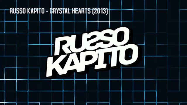 RUSSO KAPITO - CRYSTAL HEARTS (2013) смотреть онлайн