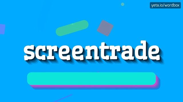 HOW TO SAY SCREENTRADE? #screentrade смотреть онлайн