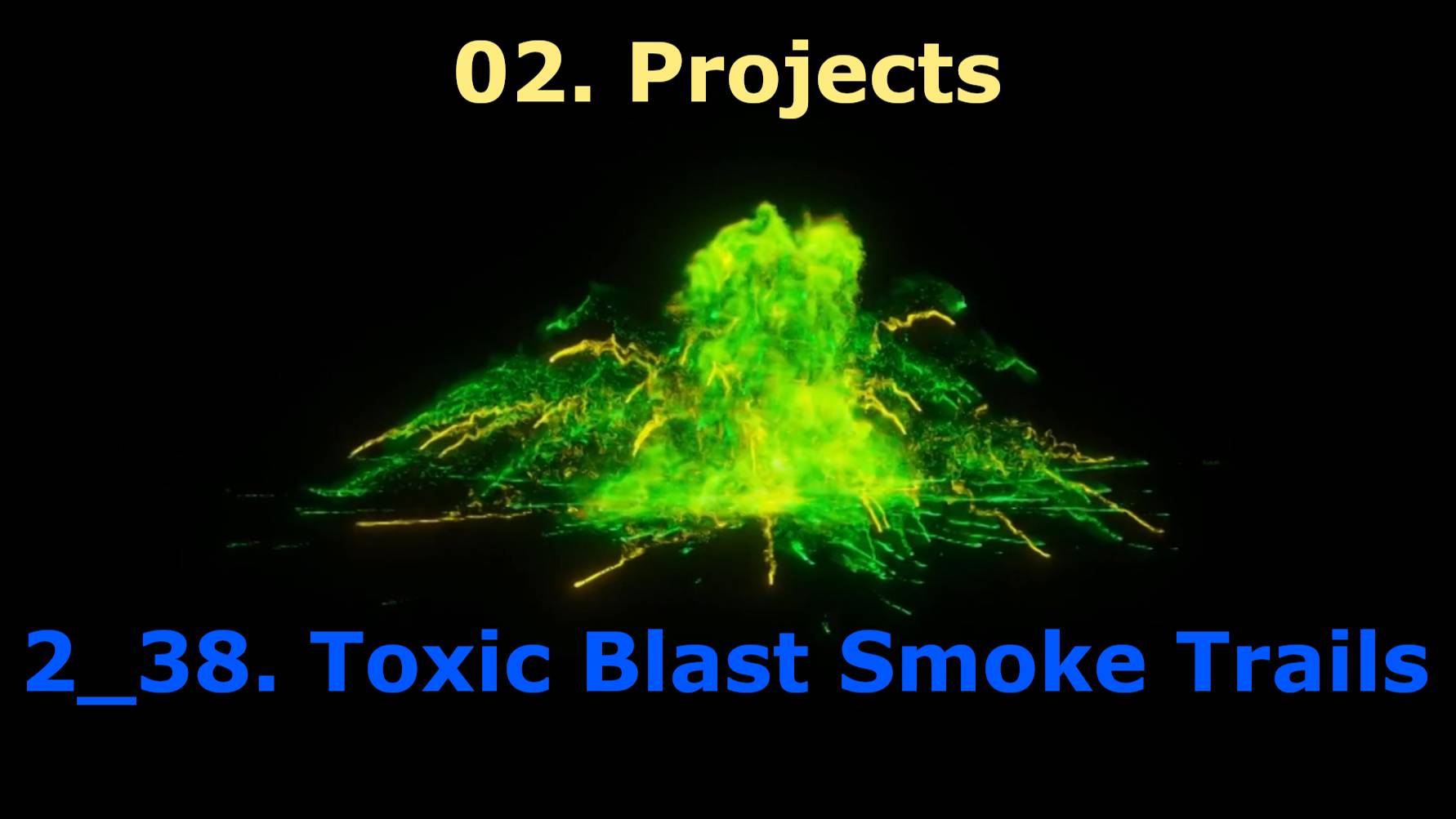 2_38. Toxic Blast Smoke Trails смотреть онлайн