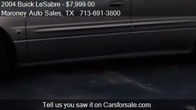 2004 Buick LeSabre Limited 4dr Sedan for sale in Houston, TX смотреть онлайн