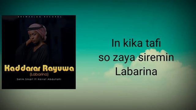 Salim Smart - Kaddarar Rayuwa (Labarina) Official Video Lyrics смотреть онлайн