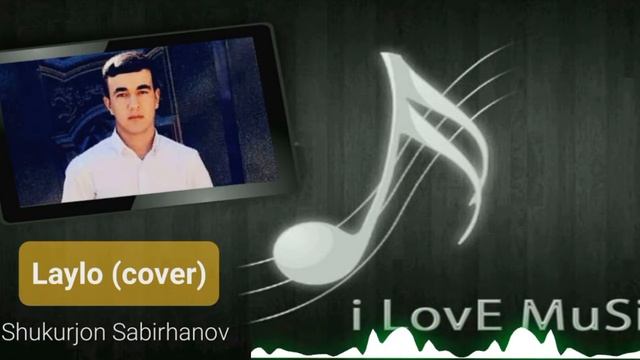 Laylo (cover - 2022) - Shukurjon Sabirhanov | Uzbekcha Qo'shiqlar!!!