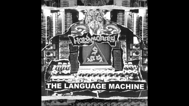 HOLY MONEY - The Language Machine [FULL ALBUM] 2017 смотреть онлайн