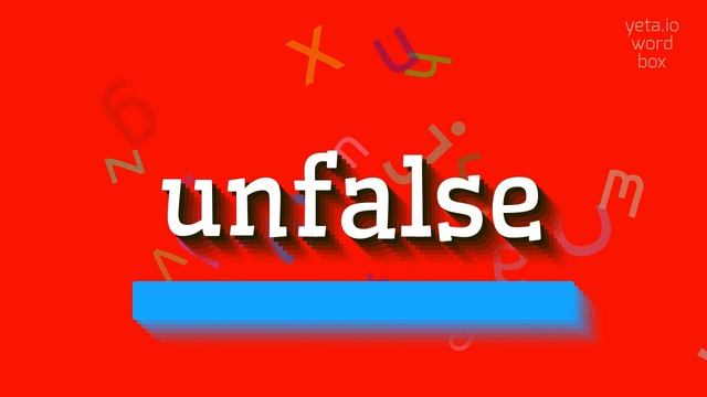 HOW TO PRONOUNCE UNFALSE? #unfalse смотреть онлайн