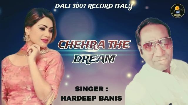 CHEHRA THE DREAM || HARDEEP BANIS || DALI 3007 RECORDS ITALY || ￼ LATEST NEW PUNJABI SONG 2024 смотреть онлайн