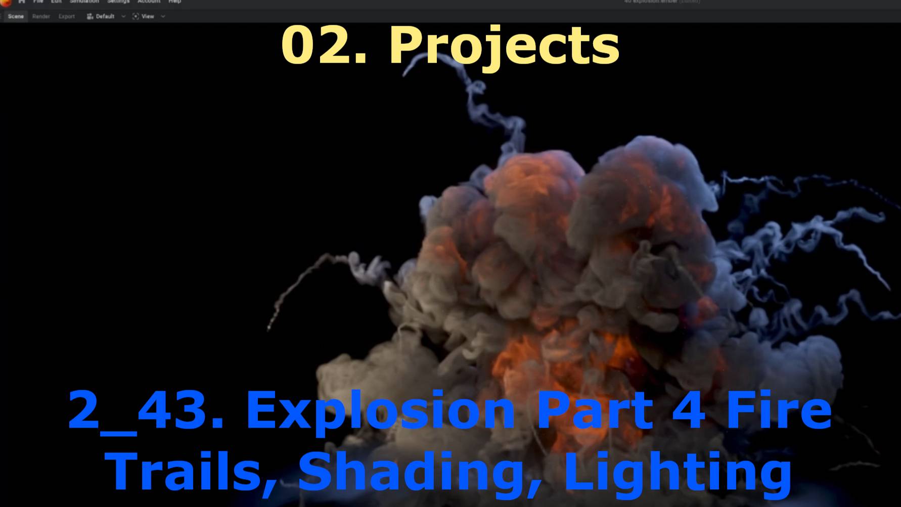2_43. Explosion Part 4 Fire Trails, Shading, Lighting смотреть онлайн