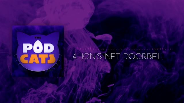 Jon's NFT Doorbell | The PodCats | Episode 4 смотреть онлайн