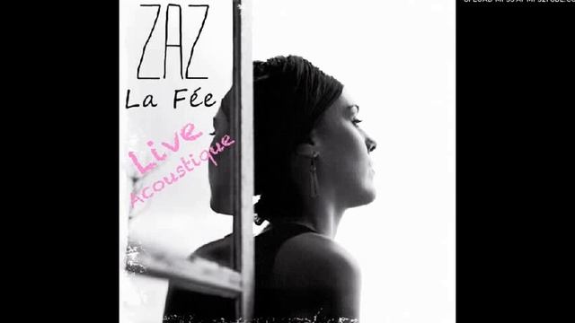 ZAZ - La fee live acoustique смотреть онлайн