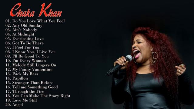 Chaka Khan Greatest Hits 2018 - Best Songs Of Chaka Khan Full Album